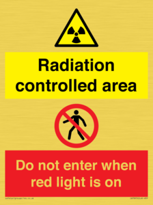 Radiation controlled area
Do not enter when red light is on